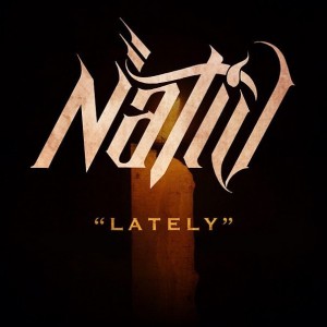 Nativ – Lately (Single) (2013)