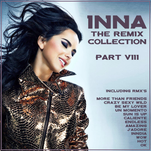 Inna - The Remix Collection. Part 8 (2013)
