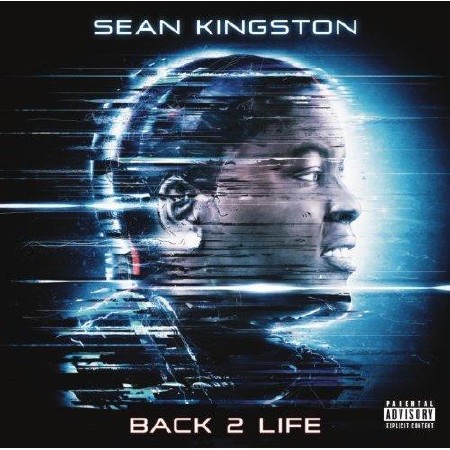 Sean Kingston - Back 2 Life    ( 2013 )