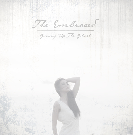 The Embraced - Giving Up The Ghost (EP) (2013)