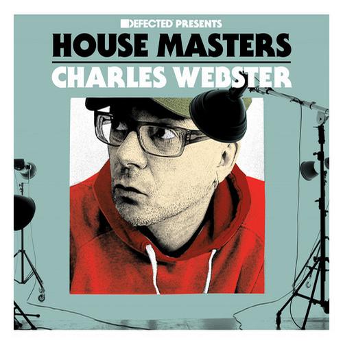 House Masters Charles Webster (2013) FLAC
