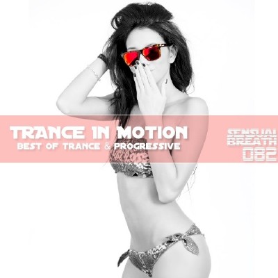 Trance In Motion - Sensual Breath 082 (2013)