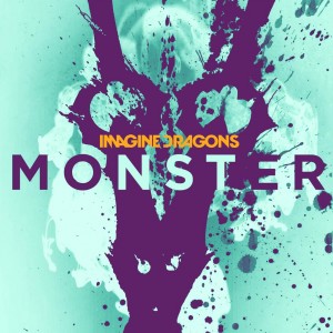 Imagine Dragons - Monster (Single) (2013)