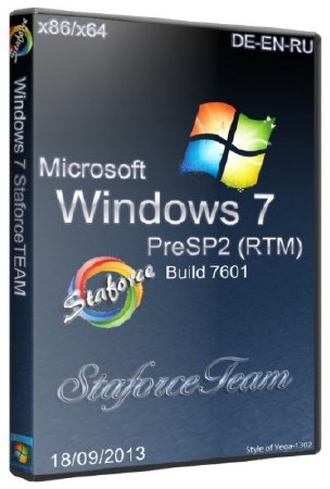 Windows 7 Build 7601 x86/x64 PreSP2 RTM (DE-EN-RU/18.09.2013) StaforceTEAM