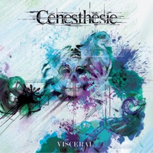 Cenesthesie - Visceral (2013)