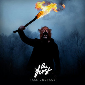 The First - Take Courage (2013)