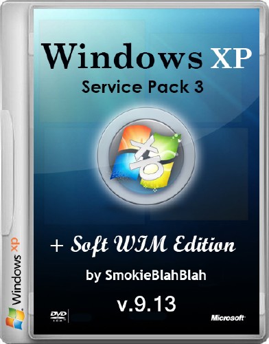Windows XP SP3 + Soft WIM Edition by SmokieBlahBlah 9.13 (x86/RUS/2013)