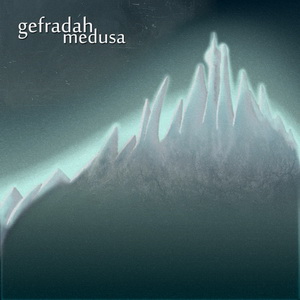 Gefradah - Medusa (2013)