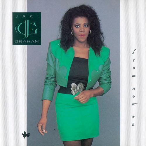 Jaki Graham - From Now On  (1989)