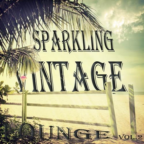 VA - Sparkling Vintage Lounge Vol.2 (2013)
