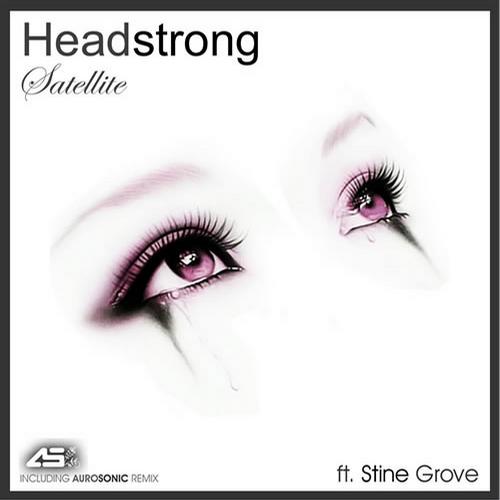 Headstrong feat Stine Grove - Satellite (2013)