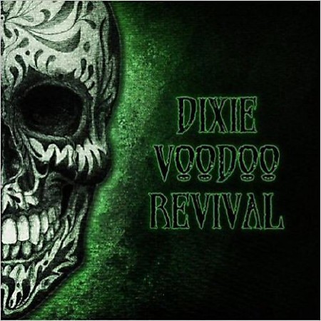 Dixie Voodoo Revival - Dixie Voodoo Revival  (2013)