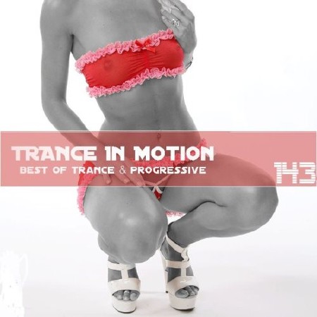 Trance In Motion Vol.143 (2013)