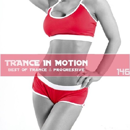 Trance In Motion Vol.146 (2013)
