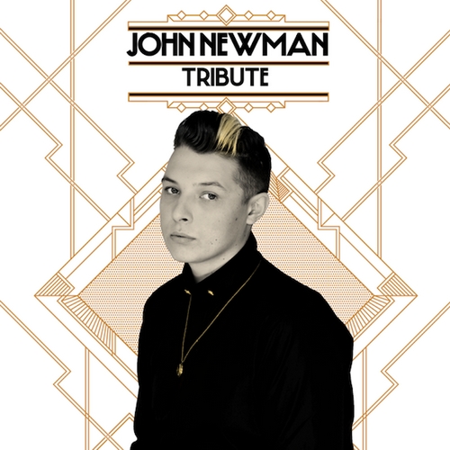 John Newman - Tribute  (2013)