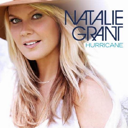 Natalie Grant - Hurricane  (2013)