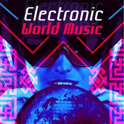VA - Electronic World Music (2013)