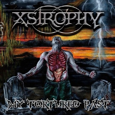 Xstrophy - My Tortured Past (2013)