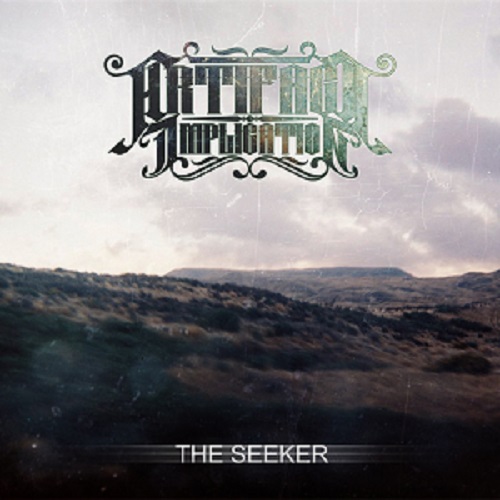 Artifact Implication – The Seeker (New Single) (2013)
