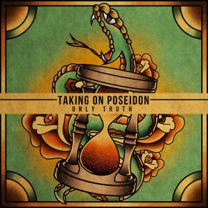 Taking On Poseidon - Only Truth (Single) (2013)