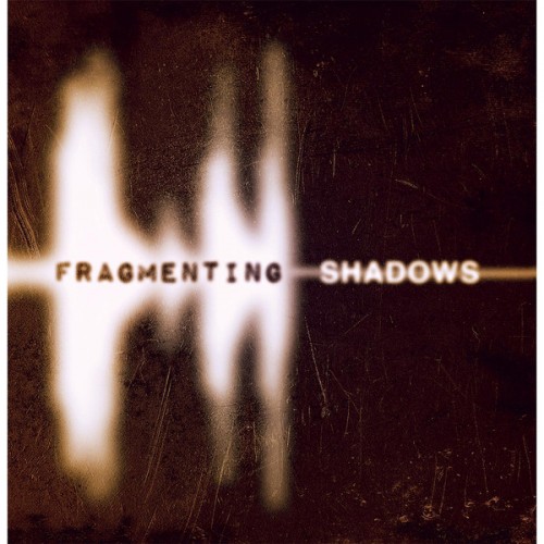 Hephystus - Fragmenting Shadows (2013)