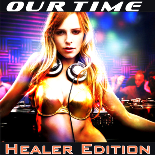Our Time Healer Edition (2013)