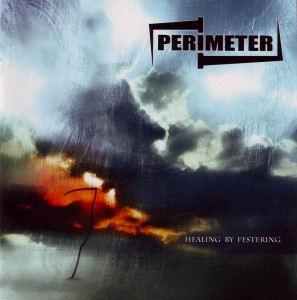 Perimeter - Healing By Festering (2006)