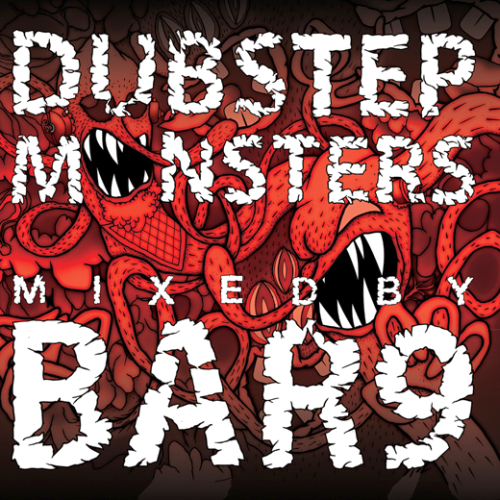 Audio Phreaks Presents Dubstep Monsters Mixed By Bar9 (2013)