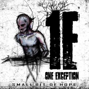 One Exception - Small Bit Of Hope (EP) (2013)
