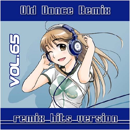 VA - Old Dance Remix Vol.65  (2013)