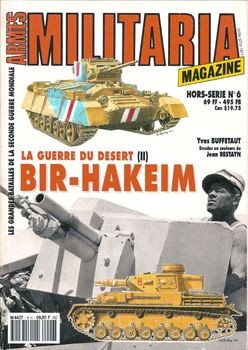 La Guerre Du Desert (II) Bir-Hakeim (Armes Militaria Magazine Hors-Serie 6)