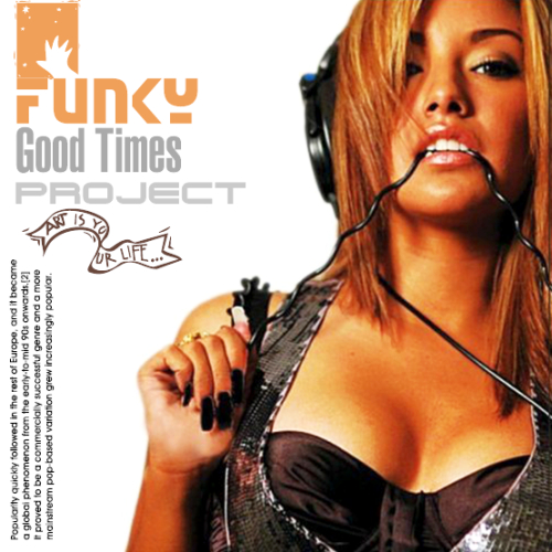 Funky Good Times Project (2013)