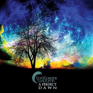 From Oceans To Autumn - A Perfect Dawn (2013)