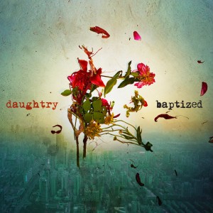 Daughtry - Baptized [Deluxe Edition] (2013)