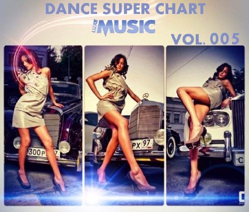 MP3ZA & LUXEmusic — Dance Super Chart Vol.5 (2013)
