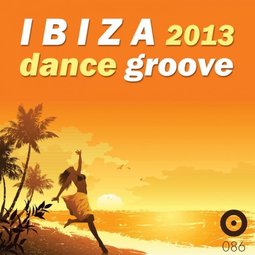 VA - Ibiza Dance Groove 2013 (2013)