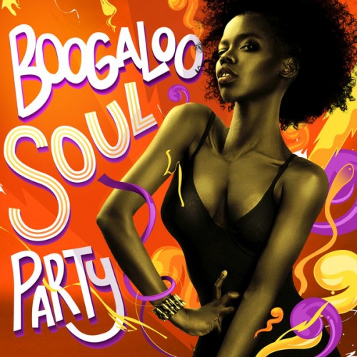 VA - Boogaloo Soul Party (2013)
