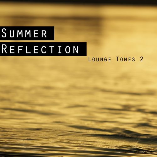 VA - Summer Reflection - Lounge Tones 2 (2013)