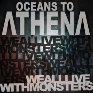 Oceans To Athena - We All Live With Monsters (EP) (2013)