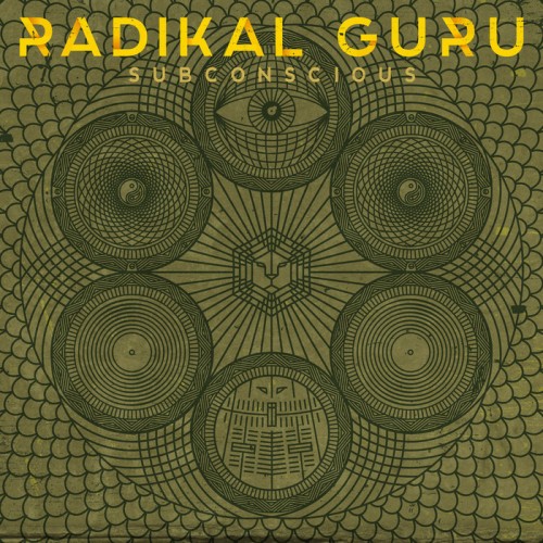 Radikal Guru - Subconscious (2013) 14021d2b5a6a8906c17368d83a907b60