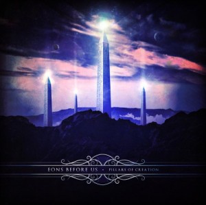Eons Before Us - Pillars of Creation (EP) (2013)