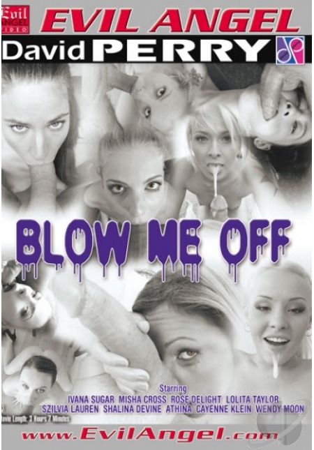 Blow Me Off /    (David Perry, Evil Angel) [2013 ., Blowjob, Oral, P.O.V., Throat Jobs, Gonzo, Hardcore, DVDRip]