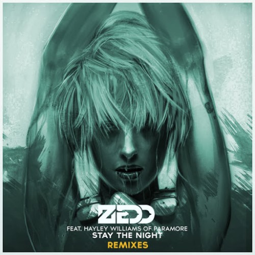 Zedd ft. Hayley Williams - Stay the Night (Remixes) 2013