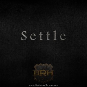 Black Road Home - Settle (Single) (2013)