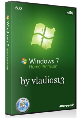 Windows 7 Home Premium SP1 x86 v. 6.0 by vladios13 (RUS/2013)