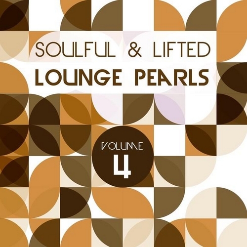 Soulful and Lifted Lounge Pearls Vol. 4 (2013)