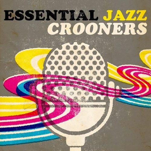 [MULTI] VA - Essential Jazz Crooners (2013)