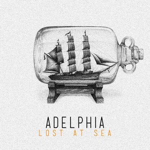 Adelphia - Lost At Sea [Single] (2013)