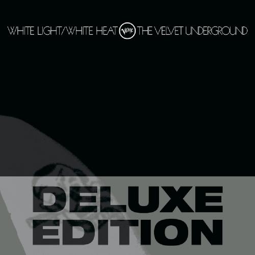 The Velvet Underground - White Light White Heat (Deluxe Edition) (2013) FLAC