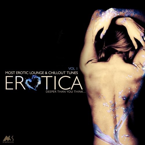 VA - Erotica, Vol. 1 (Most Erotic and Chillout Tunes) (2013) 